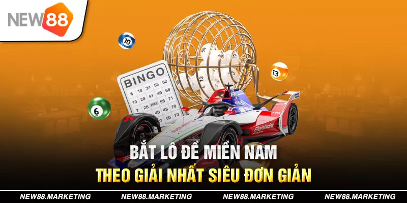 Lô Đề Miền Nam - Bật Mí Top 3+ Chiến Thuật Canh Cầu Cho Newbie 5 Bắt lô đề miền Nam theo giải nhất siêu đơn giản