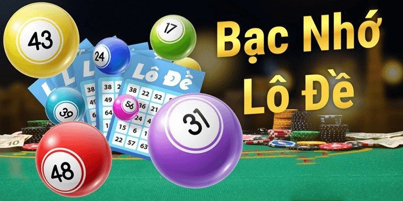Lô đề bạc nhớ 2024 - Bí kíp soi cầu bách phát bách trúng 5 Bạc nhớ lô đề là gì?